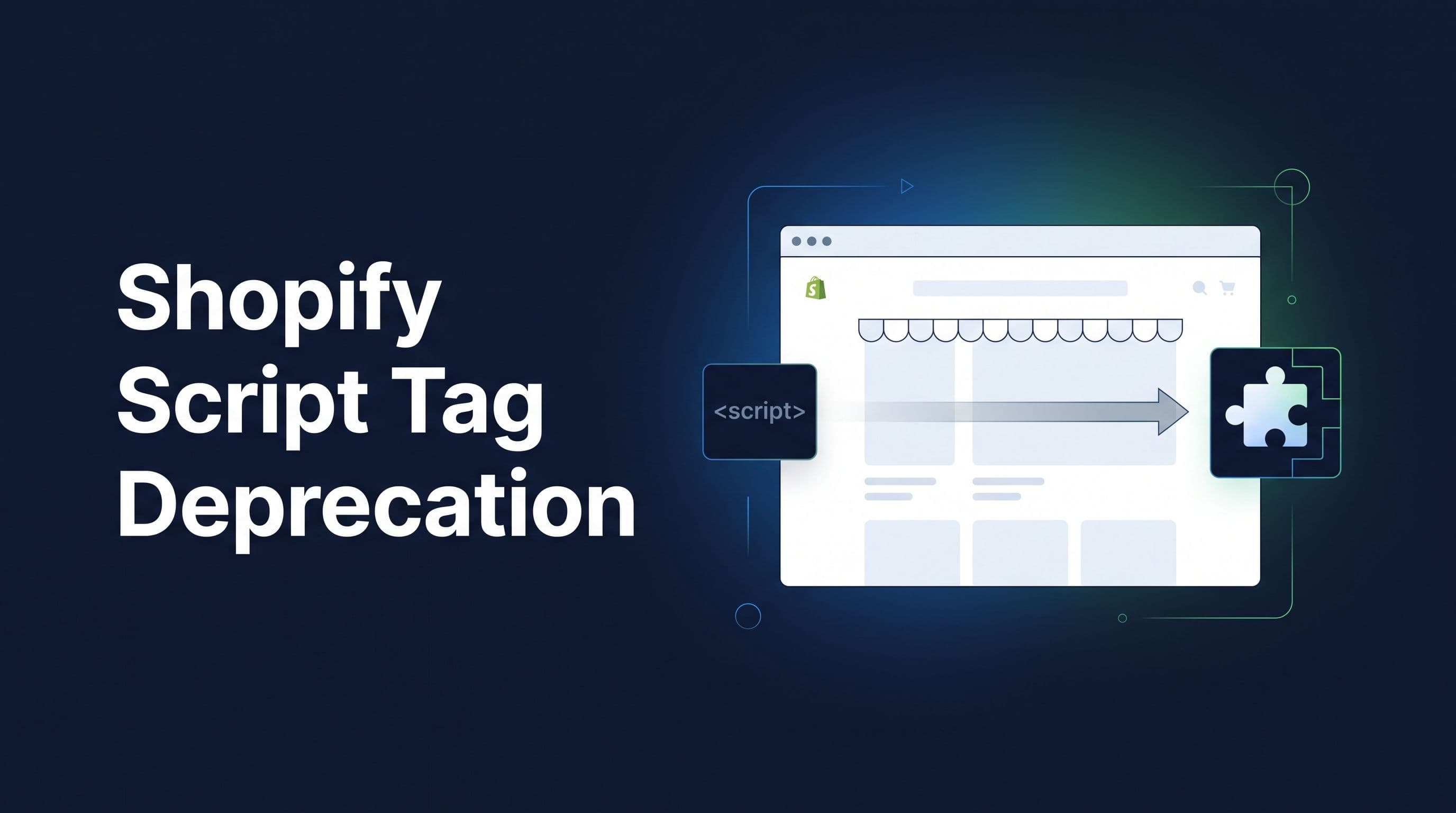 Shopify Script Tag Deprecation